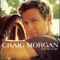 Craig Morgan Little Bit of Life