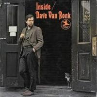 Dave Van Ronk Inside Dave Van Ronk