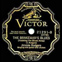 Jimmie Rodgers The Brakeman's Blues