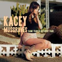 Kacey Musgraves Same Trailer Different Park