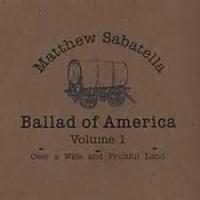 Matthew Sabatella and the Ramblin String Band Ballad of America Vol 1Matthew Sabatella and the Ramblin String Band Ballad of America Vol 1