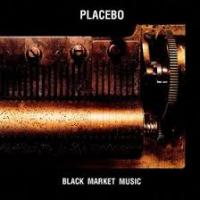 Placebo Black Market Music