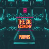 Purvis The Gig Economy