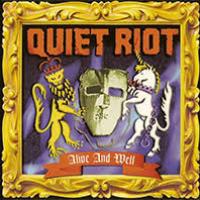 Quiet Riot Alive and Well