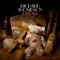 Richard Thompson Dream Attic