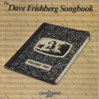 The Dave Frishberg Songbook- Vol 2