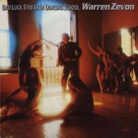 Warren Zevon Bad Luck Streak in Dancing School