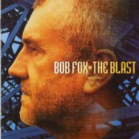 Bob Fox The Blast