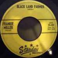 Frankie Miller Black Land Farmer