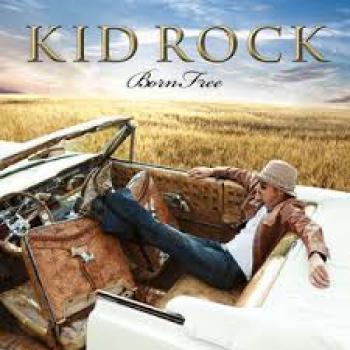 Kid  Rock Born Free