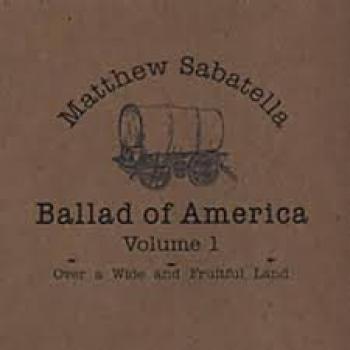 Matthew Sabatella and the Ramblin String Band Ballad of America Vol 1Matthew Sabatella and the Ramblin String Band Ballad of America Vol 1