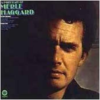 Merle Haggard A Portrait of Merle Haggard