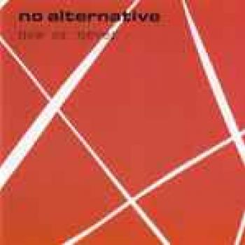 No Alternative Now or Never